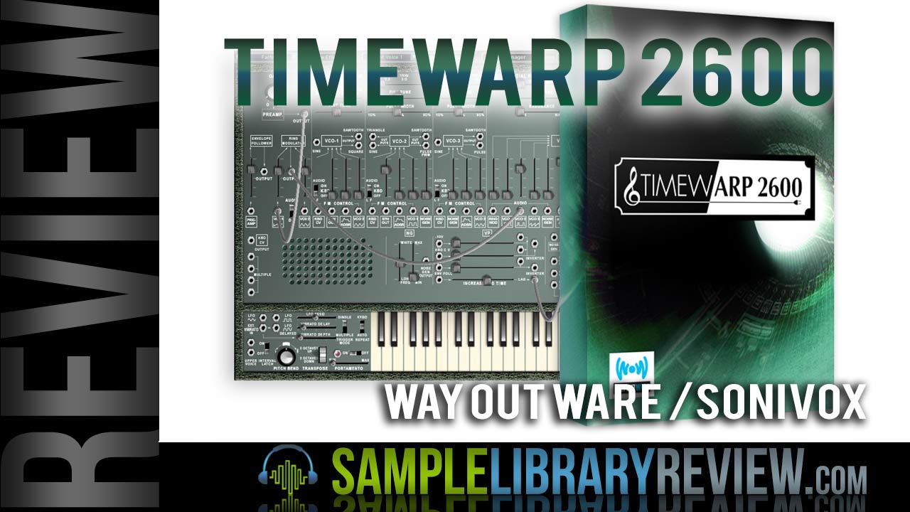 Review: TimewARP 2600 by Way Out Ware / Sonivox - Sample Library