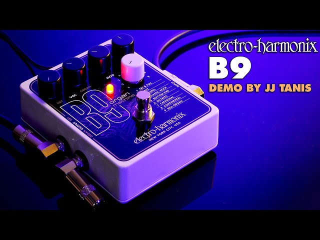 Electro-Harmonix B9 Organ Machine Pedal (Demo by JJ Tanis) - YouTube