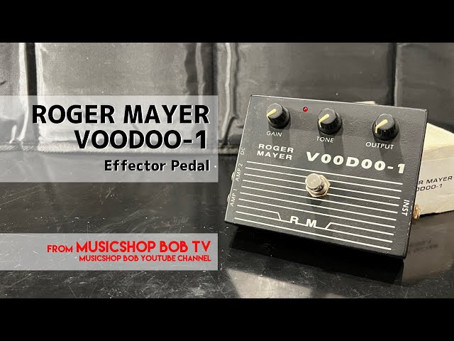 ROGER MAYER VOODOO-1【商品紹介】エフェクター《売約済》#ボブ楽器店