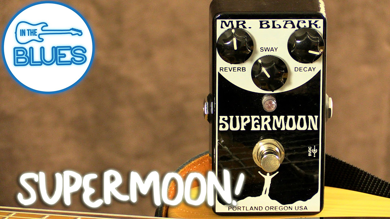 Mr Black - Supermoon Reverb Pedal - YouTube