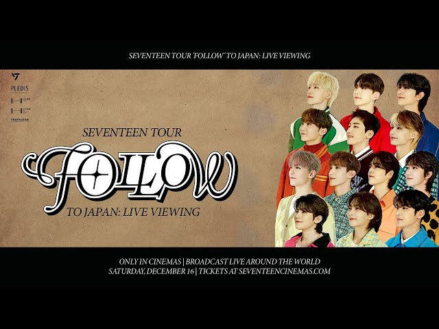 SEVENTEEN TOUR 'FOLLOW' TO JAPAN: LIVE VIEWING - Announcement (ENG