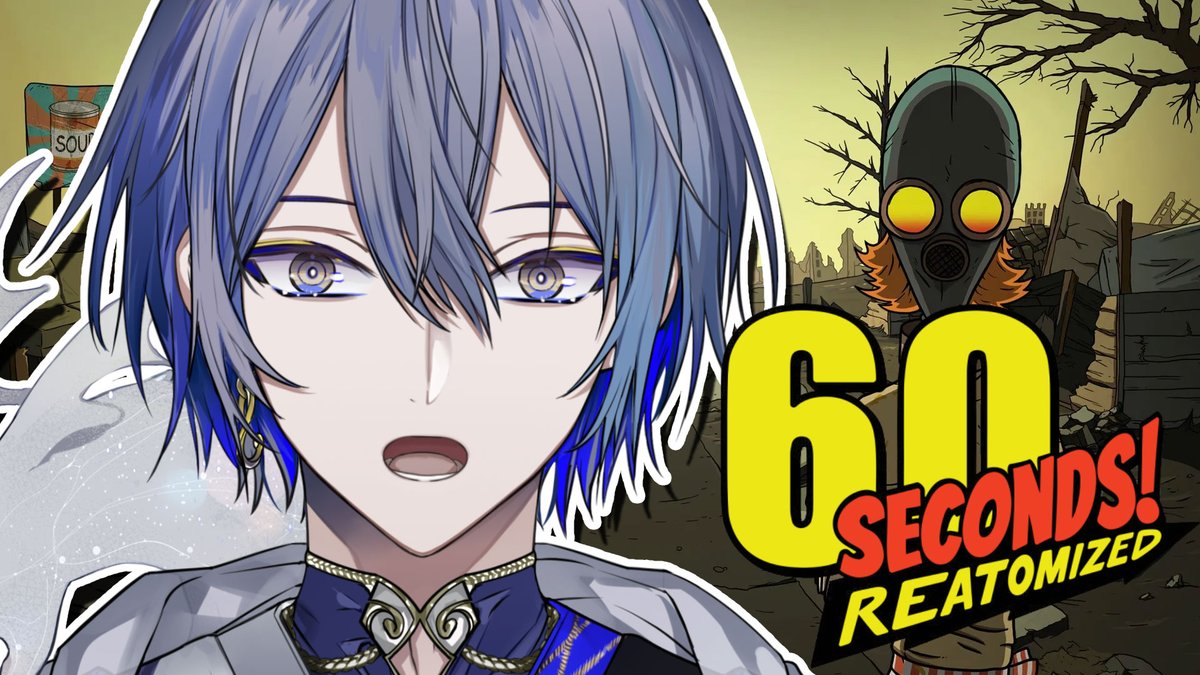 ◇待機所 22:00～ 60秒で支度しな【60 seconds! reatomized | 小柳ロウ